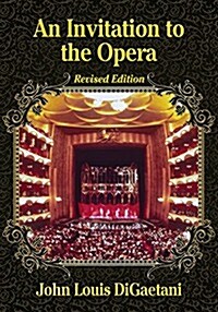 An Invitation to the Opera, Revised Edition (Paperback, Revised)
