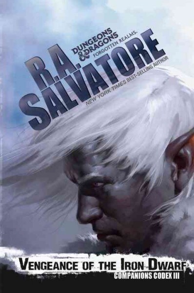 Vengeance of the Iron Dwarf: The Legend of Drizzt (Mass Market Paperback)