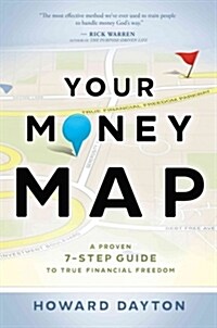 Your Money Map: A Proven 7-Step Guide to True Financial Freedom (Paperback)