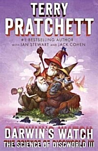 Darwins Watch: The Science of Discworld III: A Novel (Paperback)