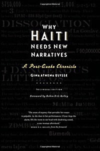 Why Haiti Needs New Narratives: A Post-Quake Chronicle (Library Binding, Trilingual-Engl)