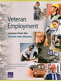 Veteran Employment: Lessons from the 100,000 Jobs Mission (Paperback)