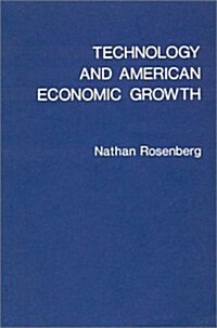 Technology and American Economic Growth (Paperback)