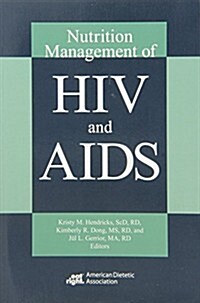 Nutrition Management of HIV and AIDS (Paperback)