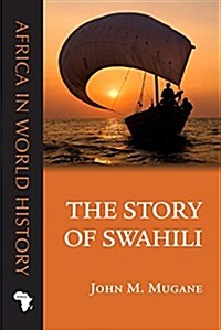 The Story of Swahili (Paperback)