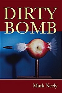 Dirty Bomb (Paperback)