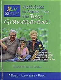 52 Elf Activities to Make You the Best Grandparent! (Paperback)