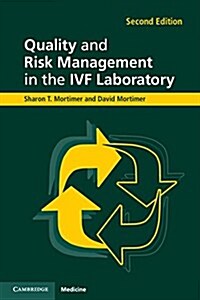 Quality and Risk Management in the IVF Laboratory (Paperback, 2 Revised edition)