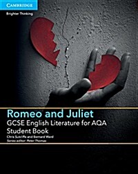 GCSE English Literature for AQA Romeo and Juliet Student Book (Paperback)