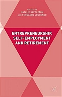 Entrepreneurship, Self-Employment and Retirement (Hardcover)