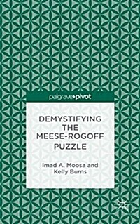 Demystifying the Meese-Rogoff Puzzle (Hardcover)