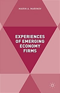 Experiences of Emerging Economy Firms (Hardcover)