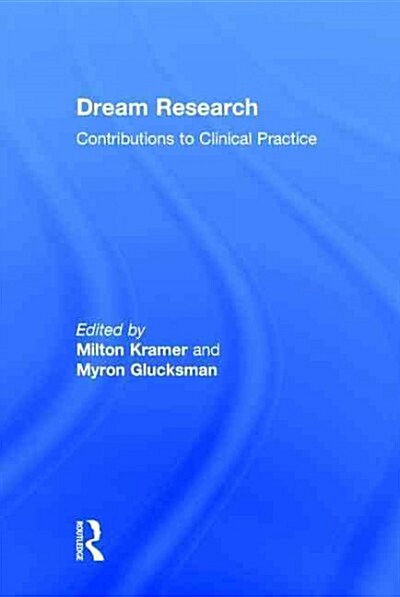 Dream Research : Contributions to Clinical Practice (Hardcover)