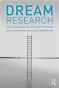 Dream Research : Contributions to Clinical Practice (Paperback)