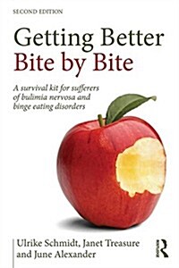 Getting Better Bite by Bite : A Survival Kit for Sufferers of Bulimia Nervosa and Binge Eating Disorders (Paperback, 2 ed)
