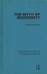 The Myth of Modernity (Hardcover)