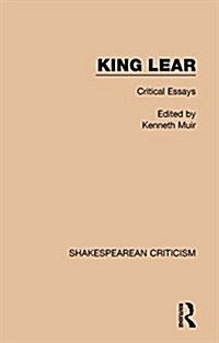 King Lear : Critical Essays (Hardcover)