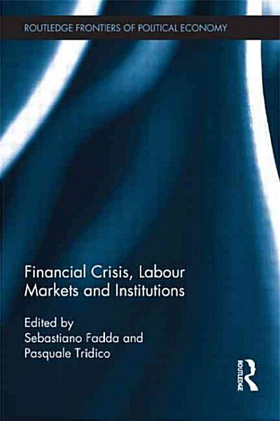 Financial Crisis, Labour Markets and Institutions (Paperback)