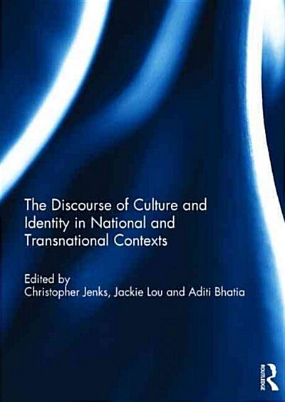 The Discourse of Culture and Identity in National and Transnational Contexts (Hardcover)