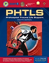 Phtls 8e: Prehospital Trauma Life Support: Includes eBook with Interactive Tools (Paperback, 8, Revised)
