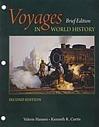 Voyages in World History, Brief (Loose Leaf, 2)