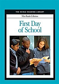 First Day of School: Heinle Reading Library Mini Reader (Paperback)