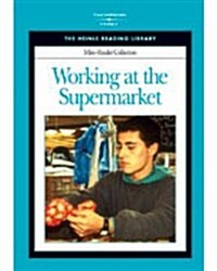 Working at the Supermarket: Heinle Reading Library Mini Reader (Paperback)