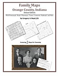 Family Maps of Orange County, Indiana (Paperback)