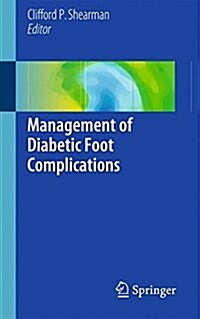 Management of Diabetic Foot Complications (Paperback, 2015 ed.)
