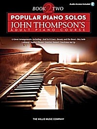 Popular Piano Solos - John Thompsons Adult Piano Course (Book 2): Intermediate Level (Paperback)