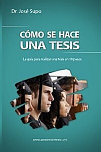 C?o se hace una tesis / How to write a thesis (Paperback)