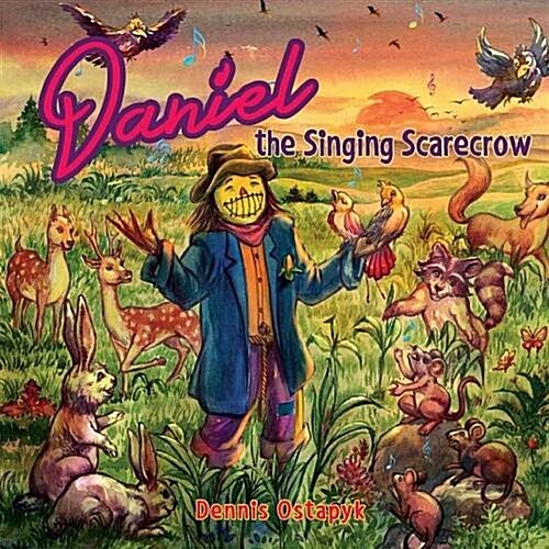 Daniel, the Singing Scarecrow (Paperback)