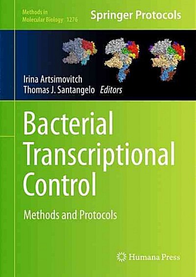 Bacterial Transcriptional Control: Methods and Protocols (Hardcover, 2015)