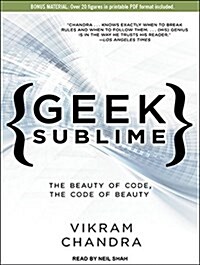 Geek Sublime: The Beauty of Code, the Code of Beauty (Audio CD, CD)