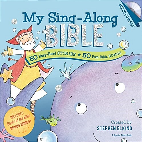 My Sing-Along Bible: 50 Easy-Read Stories + 50 Fun Bible Songs (Hardcover)