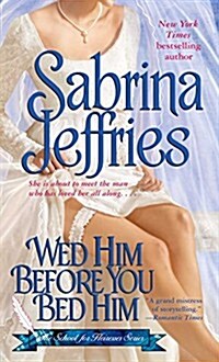 Wed Him Before You Bed Him (Paperback)