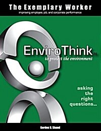 The Exemplary Worker: Envirothink (Paperback)