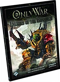 Only War: Enemies of the Imperium (Hardcover)