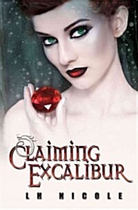 Claiming Excalibur (Paperback)