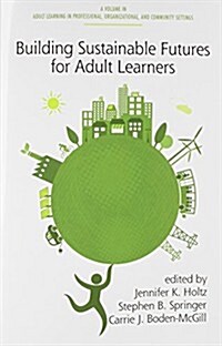 Building Sustainable Futures for Adult Learners (Paperback)