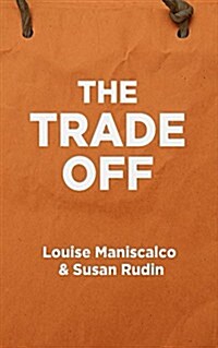 The Trade Off (Paperback)