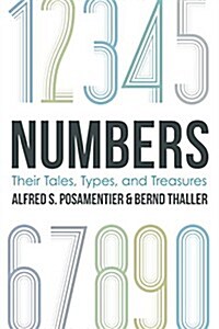 Numbers: Their Tales, Types, and Treasures (Paperback)