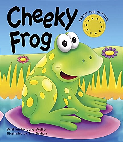 Cheeky Frog (a Noisy Book) (Board Book)