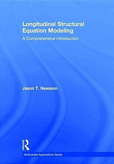 Longitudinal Structural Equation Modeling : A Comprehensive Introduction (Hardcover)