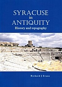 Syracuse in Antiquity: History and Topography (Paperback)