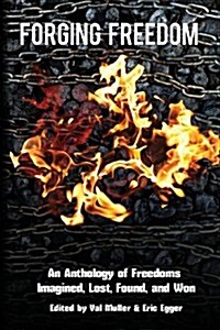 Forging Freedom (Paperback)