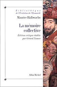 Memoire Collective (La) (Paperback, Nouv Ed Rev Et)