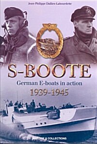 S-Boote: German E Boats in Action, 1939-1945 (Hardcover)