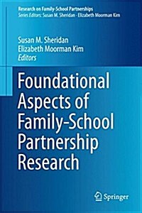 Foundational Aspects of Family-school Partnership Research (Hardcover)