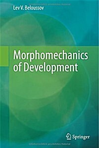 Morphomechanics of Development (Hardcover)